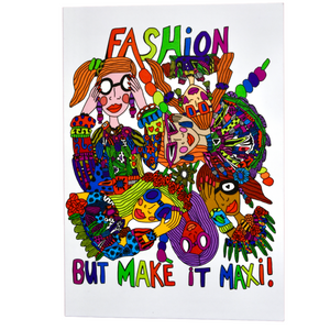 “Fashion but make it Maxi” Greeting Card