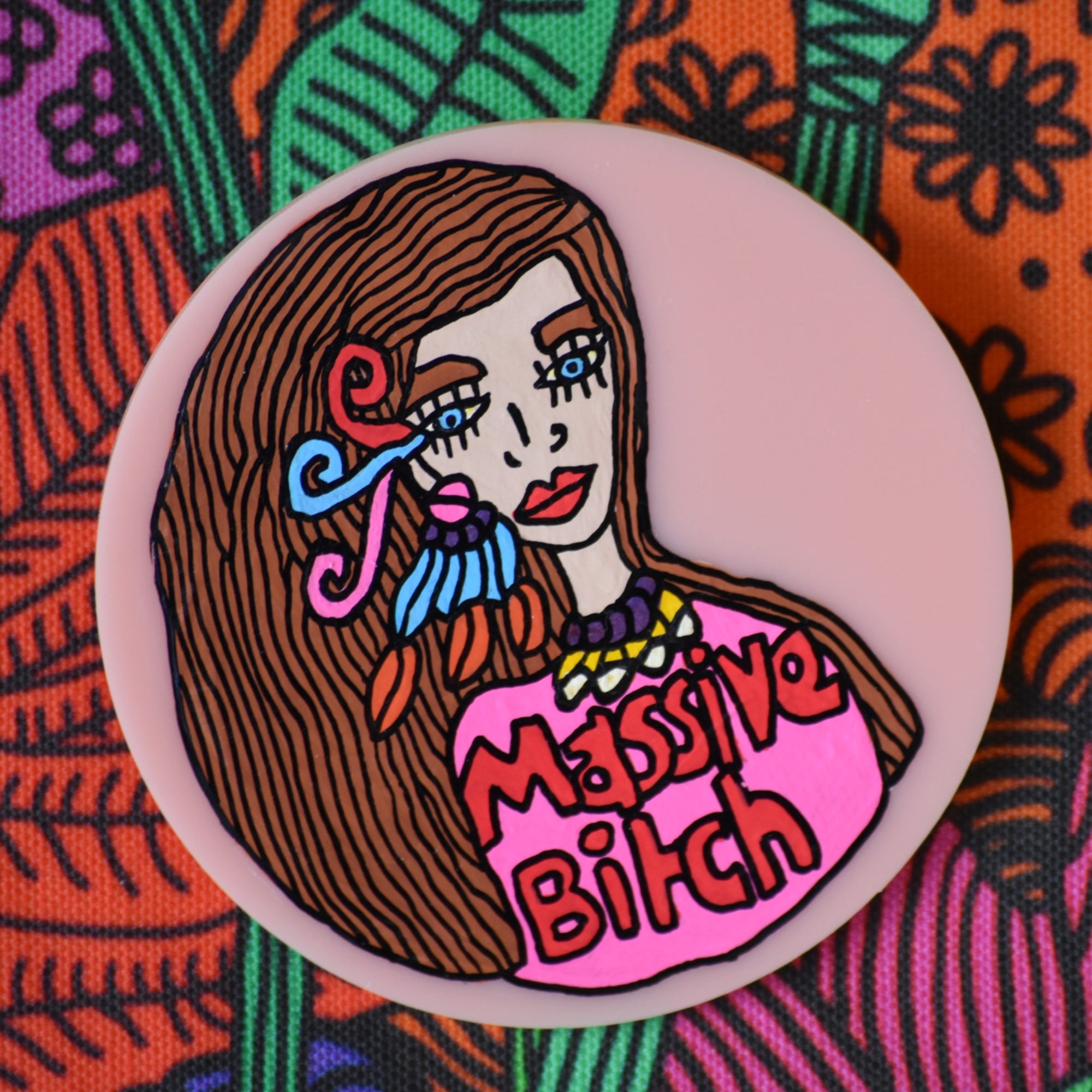 OOAK hand painted brooch saying Massive Bitch by Antayjo Art